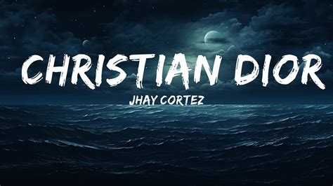 Letra de Christian Dior de Jhay Cortez 